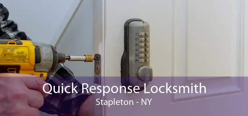 Quick Response Locksmith Stapleton - NY