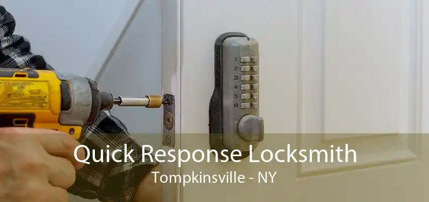 Quick Response Locksmith Tompkinsville - NY