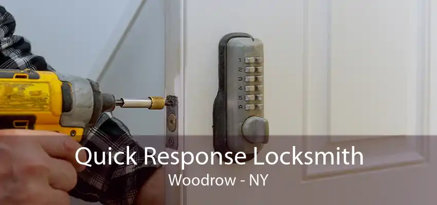 Quick Response Locksmith Woodrow - NY