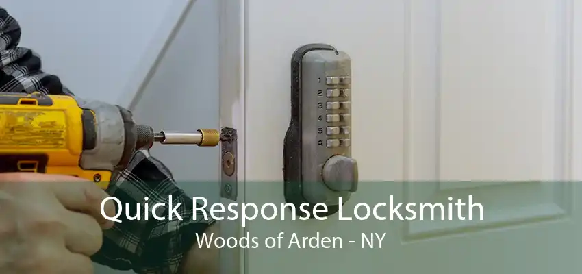 Quick Response Locksmith Woods of Arden - NY