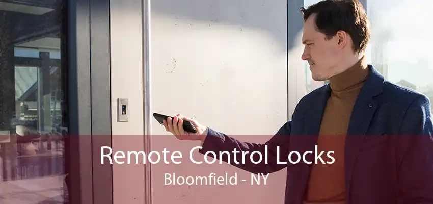Remote Control Locks Bloomfield - NY
