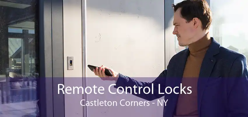 Remote Control Locks Castleton Corners - NY