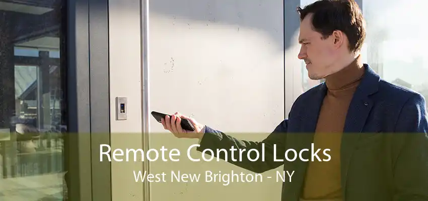 Remote Control Locks West New Brighton - NY