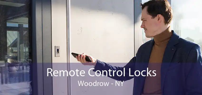 Remote Control Locks Woodrow - NY