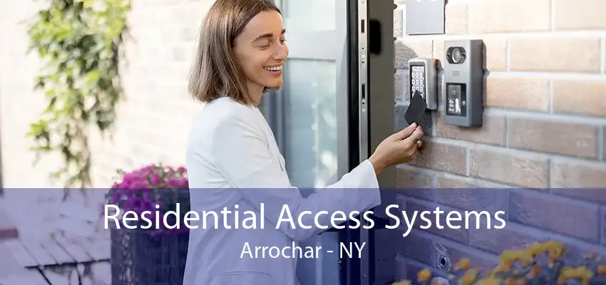 Residential Access Systems Arrochar - NY