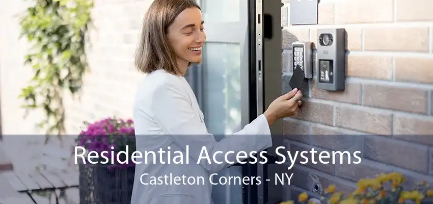 Residential Access Systems Castleton Corners - NY