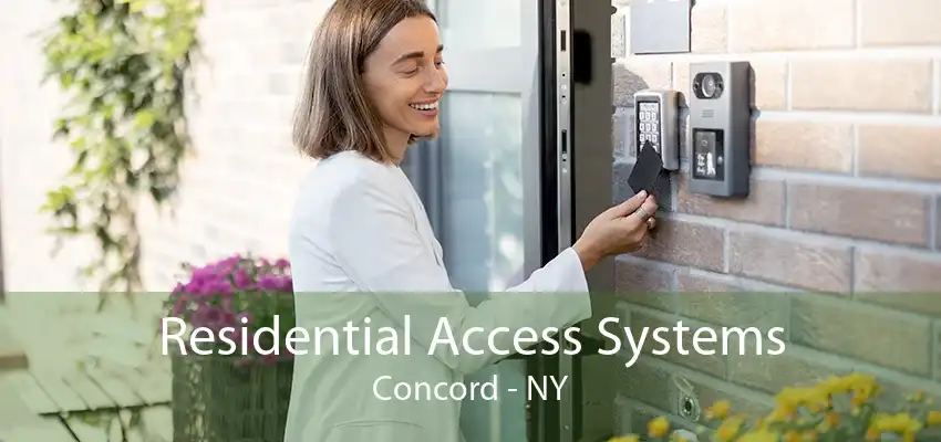 Residential Access Systems Concord - NY
