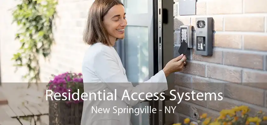Residential Access Systems New Springville - NY