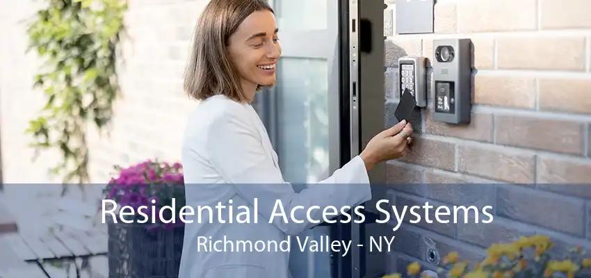 Residential Access Systems Richmond Valley - NY