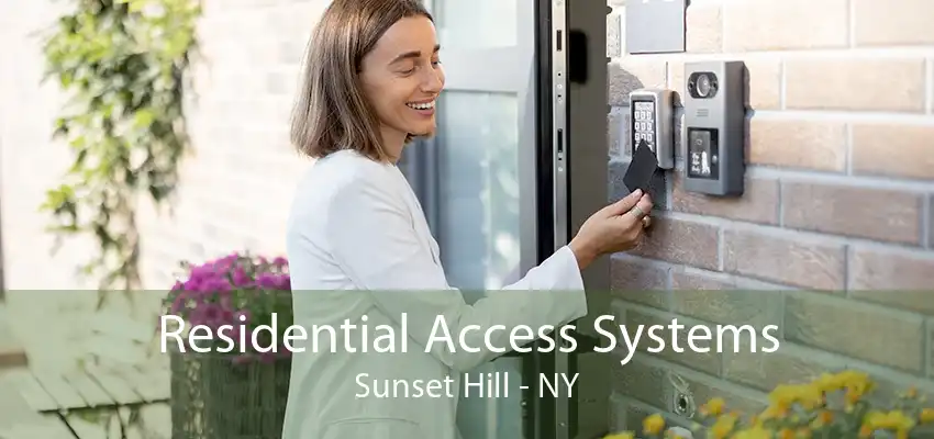 Residential Access Systems Sunset Hill - NY