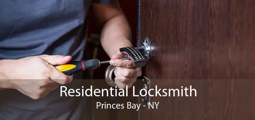 Residential Locksmith Princes Bay - NY