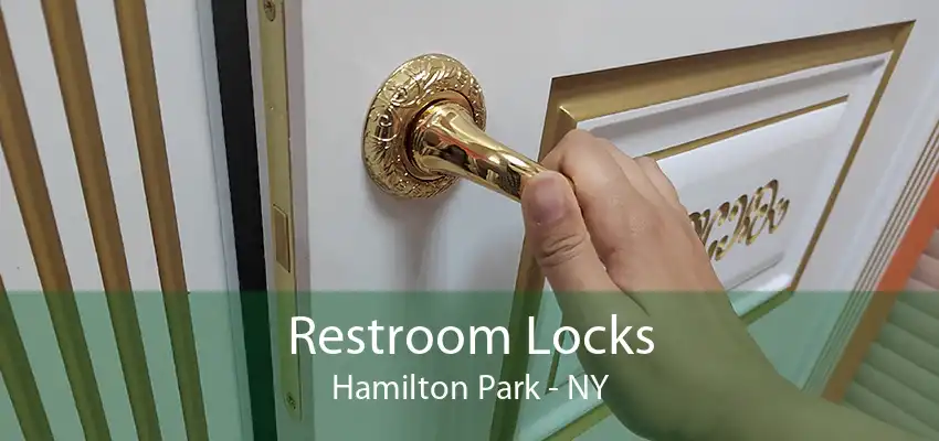 Restroom Locks Hamilton Park - NY