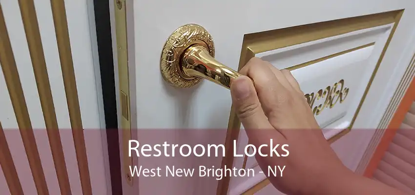 Restroom Locks West New Brighton - NY