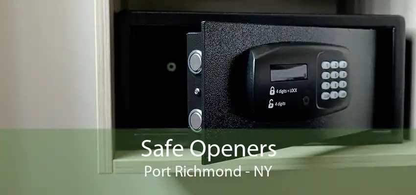 Safe Openers Port Richmond - NY