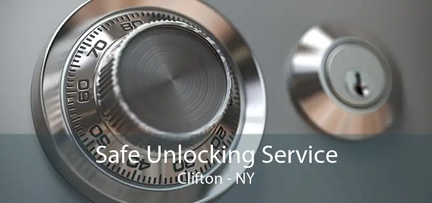 Safe Unlocking Service Clifton - NY