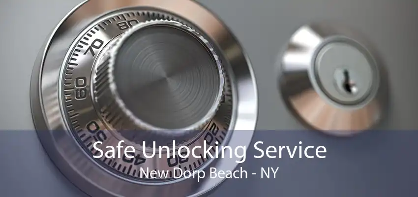 Safe Unlocking Service New Dorp Beach - NY