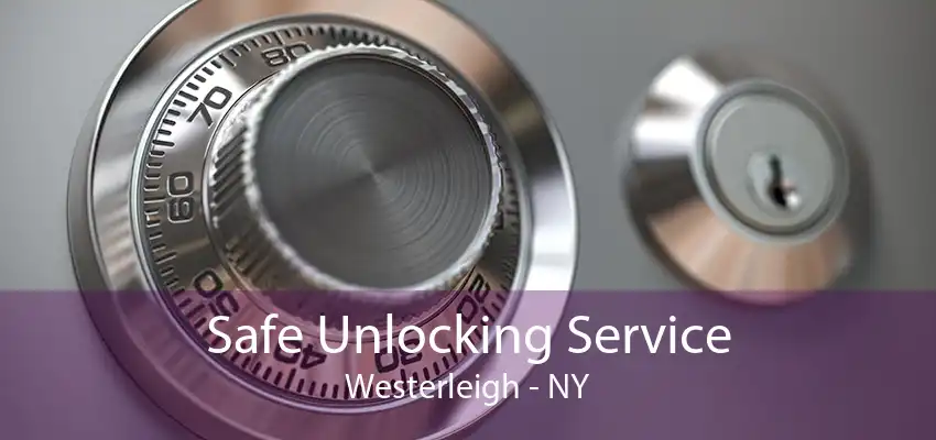 Safe Unlocking Service Westerleigh - NY