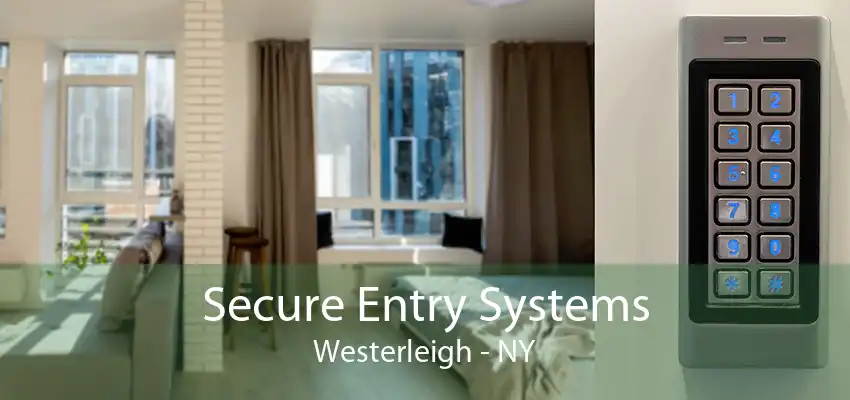Secure Entry Systems Westerleigh - NY