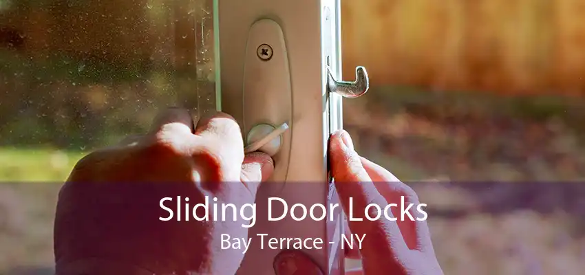 Sliding Door Locks Bay Terrace - NY