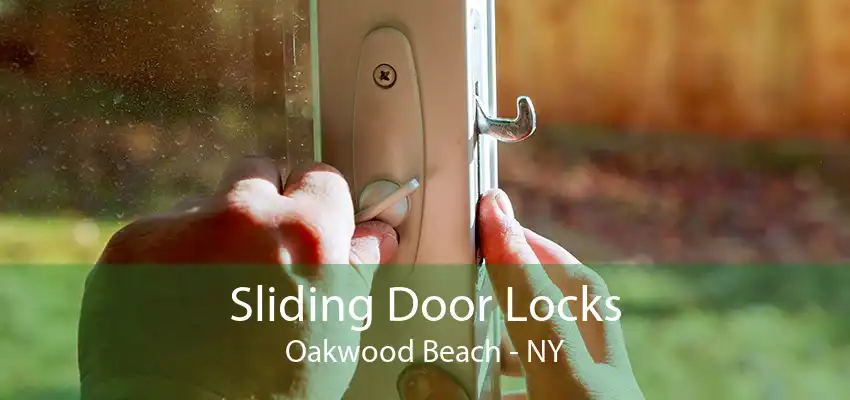 Sliding Door Locks Oakwood Beach - NY