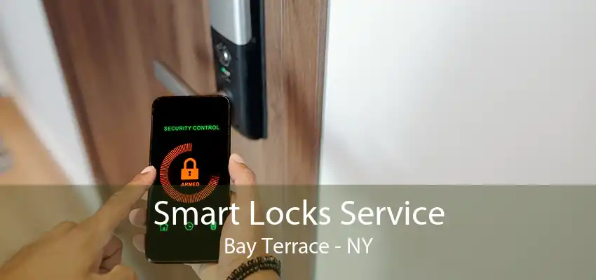 Smart Locks Service Bay Terrace - NY