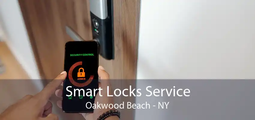 Smart Locks Service Oakwood Beach - NY