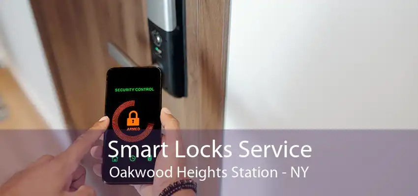 Smart Locks Service Oakwood Heights Station - NY