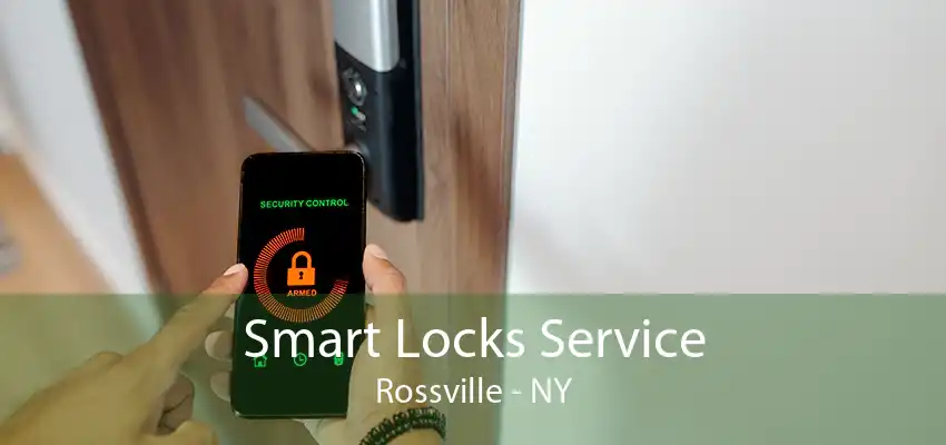 Smart Locks Service Rossville - NY