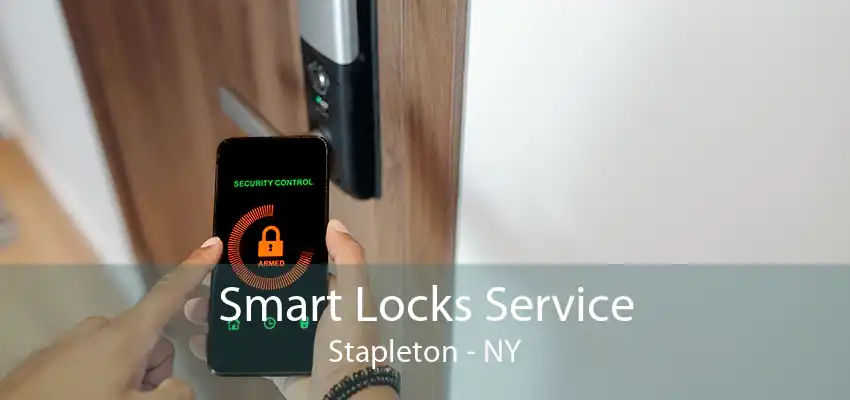Smart Locks Service Stapleton - NY