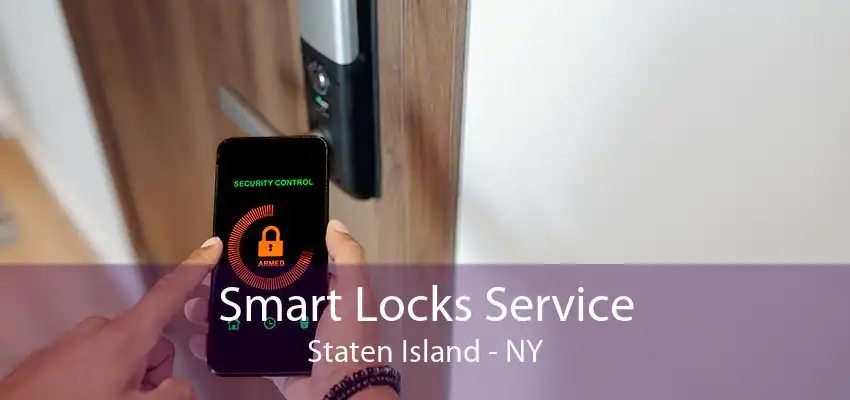 Smart Locks Service Staten Island - NY