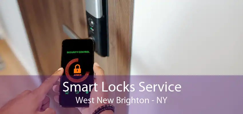 Smart Locks Service West New Brighton - NY