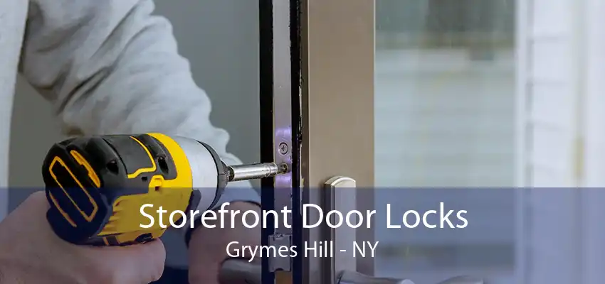 Storefront Door Locks Grymes Hill - NY