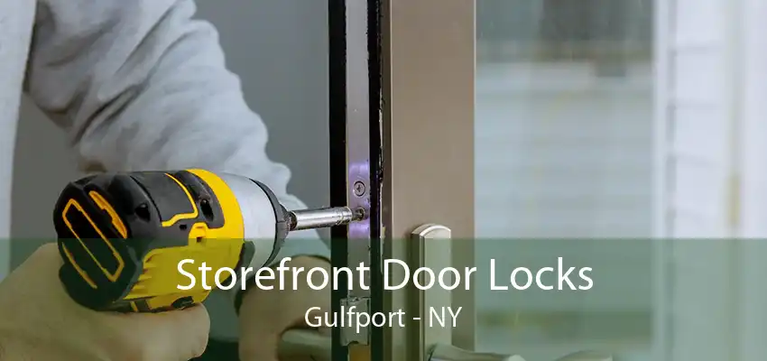 Storefront Door Locks Gulfport - NY