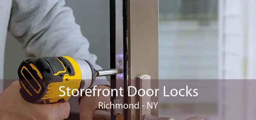 Storefront Door Locks Richmond - NY