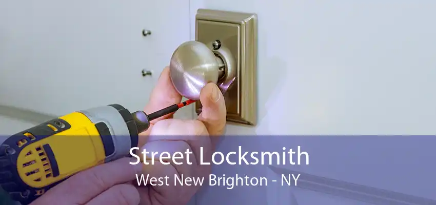 Street Locksmith West New Brighton - NY