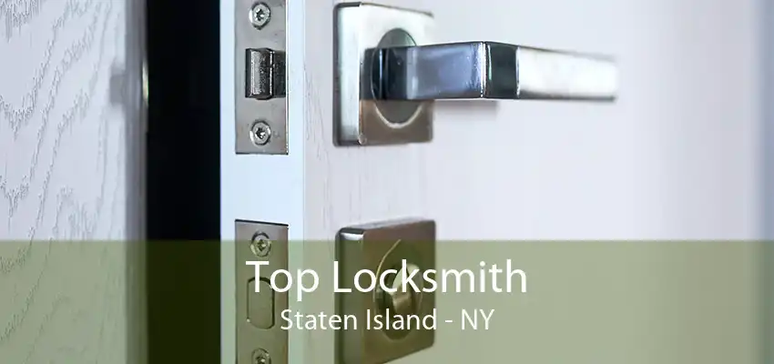 Top Locksmith Staten Island - NY