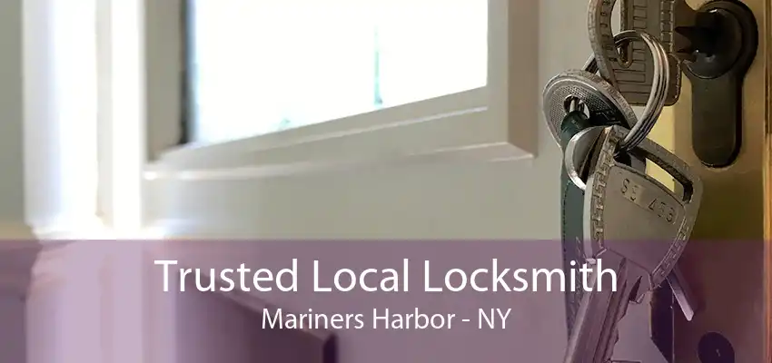 Trusted Local Locksmith Mariners Harbor - NY