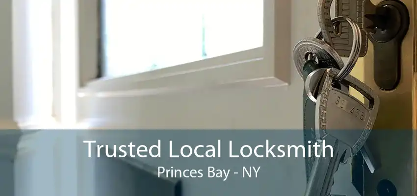 Trusted Local Locksmith Princes Bay - NY