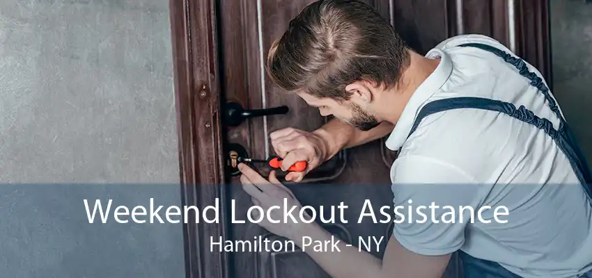 Weekend Lockout Assistance Hamilton Park - NY