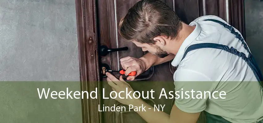 Weekend Lockout Assistance Linden Park - NY