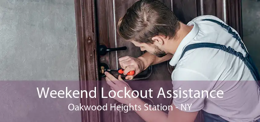 Weekend Lockout Assistance Oakwood Heights Station - NY