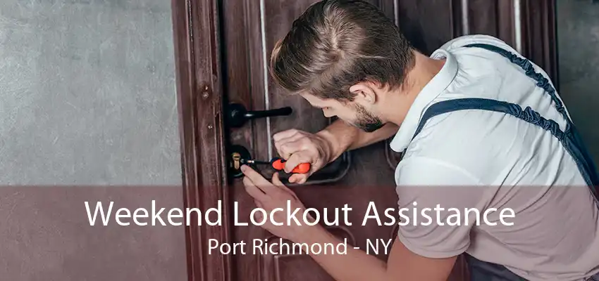 Weekend Lockout Assistance Port Richmond - NY