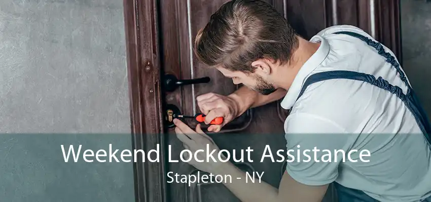 Weekend Lockout Assistance Stapleton - NY
