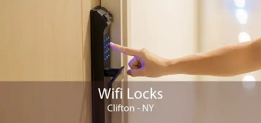 Wifi Locks Clifton - NY