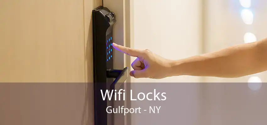 Wifi Locks Gulfport - NY