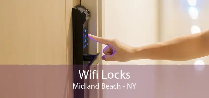 Wifi Locks Midland Beach - NY