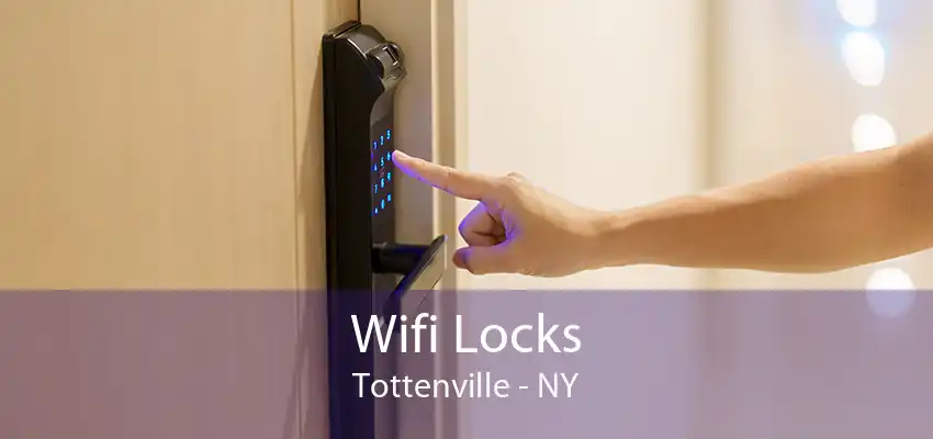 Wifi Locks Tottenville - NY