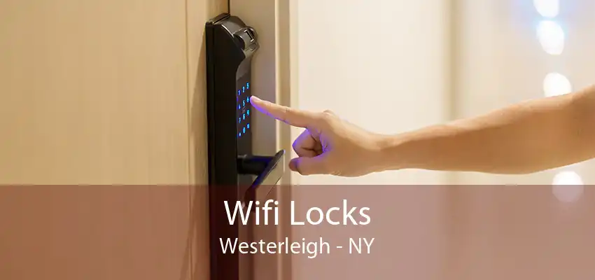 Wifi Locks Westerleigh - NY