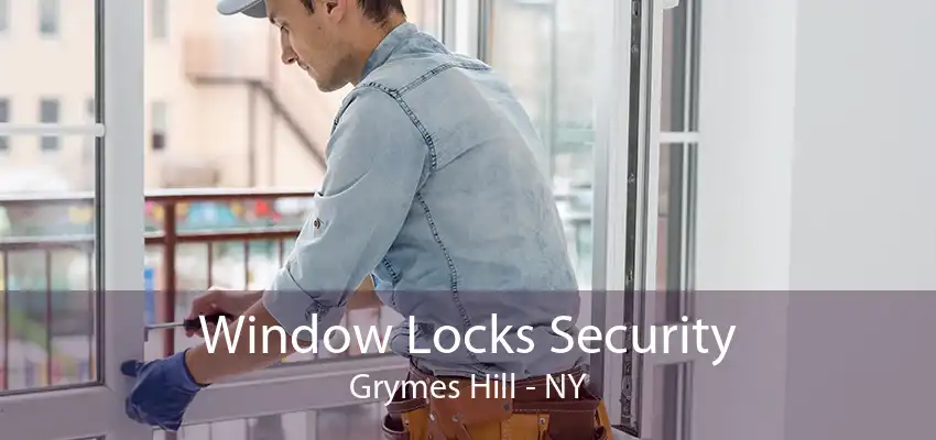 Window Locks Security Grymes Hill - NY